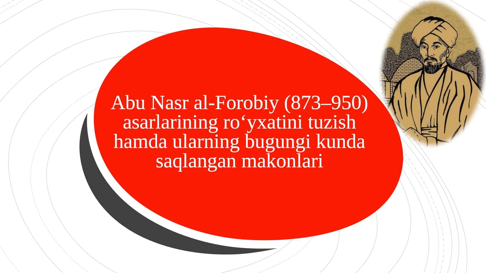 Abu Nasr al-Forobiy asarlarining ro‘yxatini tuzish hamda ularning bugungi kunda saqlangan makonlari 1