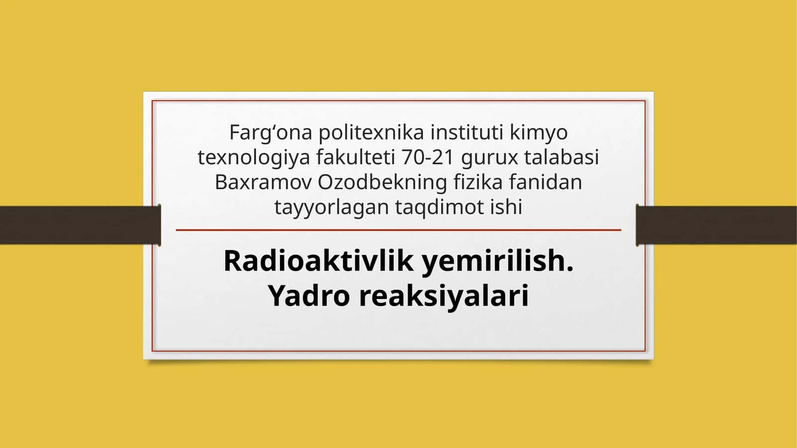 Fizika fanidan tayyorlangan taqdimot ishi 1