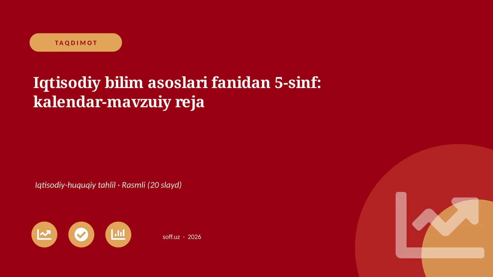 Iqtisodiy bilim asoslari fanidan 5-sinf: kalendar-mavzuiy reja 1