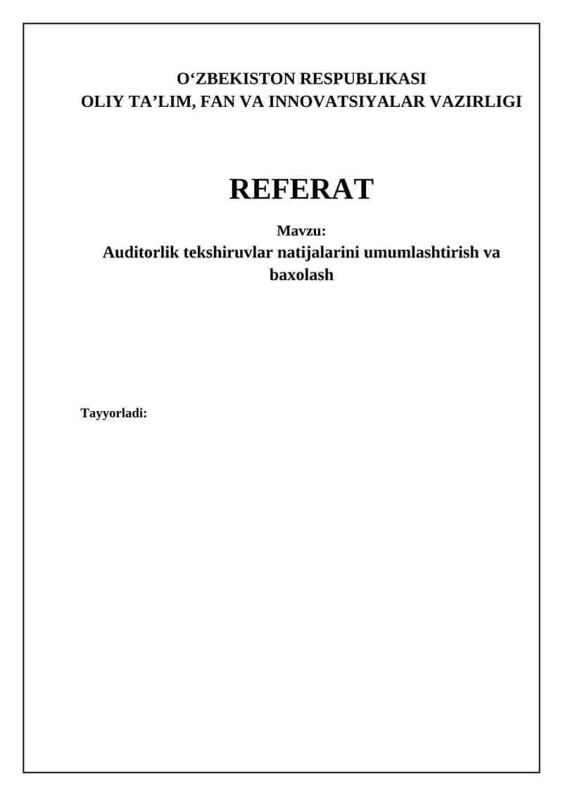 Auditorlik tekshiruvlar natijalarini umumlashtirish va baxolash 1