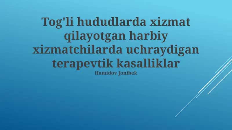 Tog'li hududlarda xizmat qilayotgan harbiy xizmatchilarda uchraydigan terapevtik kasalliklar 1