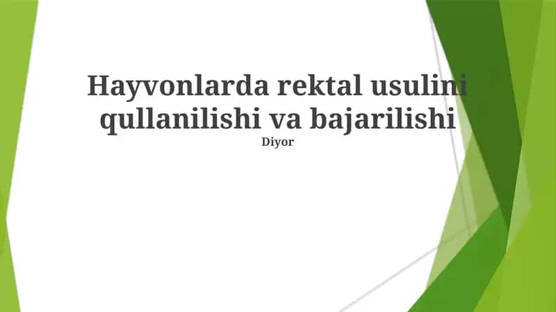 Hayvonlarda rektal usulini qullanilishi va bajarilishi 1