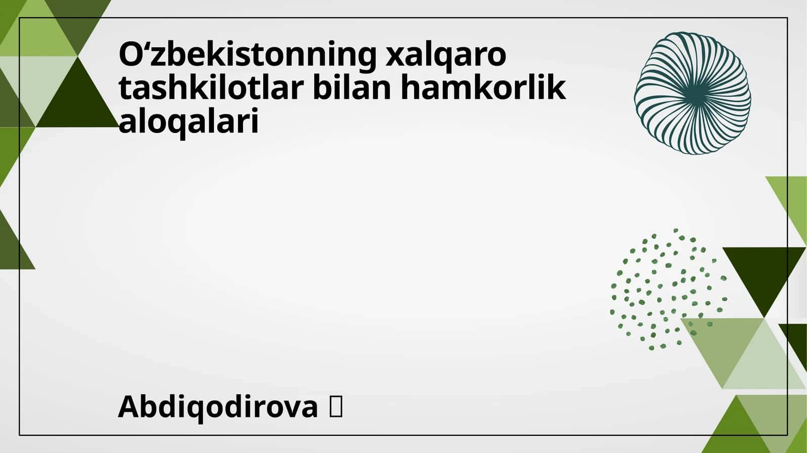 Oʻzbekistonning xalqaro tashkilotlar bilan hamkorlik aloqalari 1