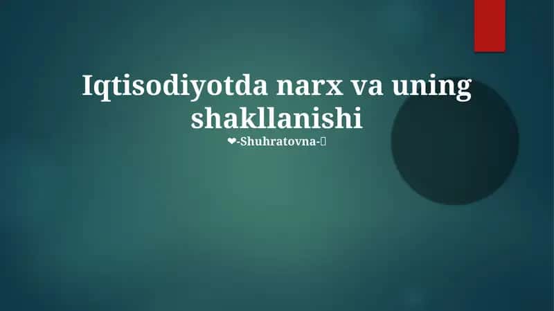 Iqtisodiyotda narx va uning shakllanishi 1
