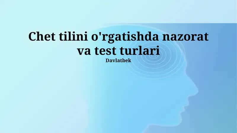 Chet Tilini O'qitishda Sinovlar va Testlar 1
