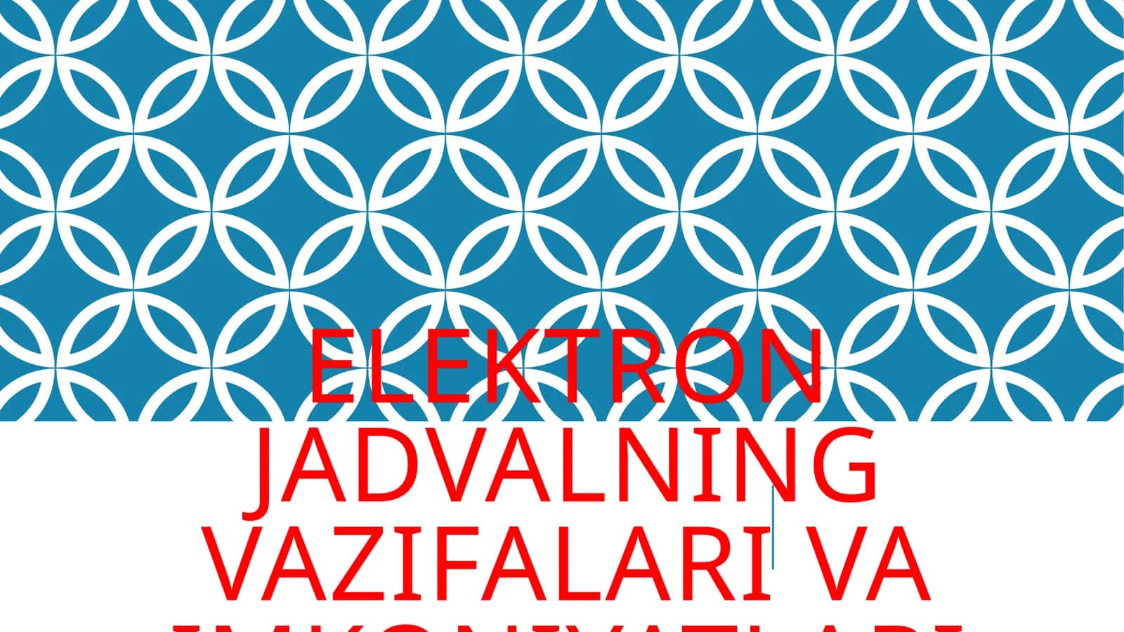 Elektron jadvalning vazifalari va imkoniyatlari 1