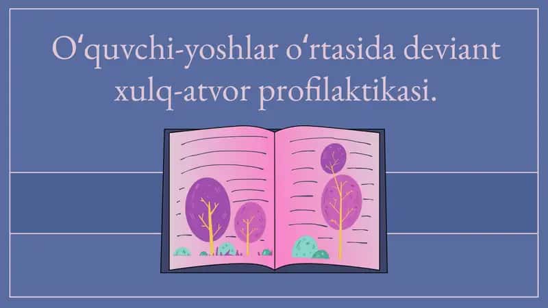 O‘quvchi-yoshlar o‘rtasida deviant xulq-atvor profilaktikasi 1