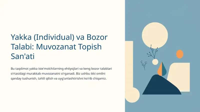 Yakka (Individual) va Bozor Talabi: Muvozanat Topish San'ati 1