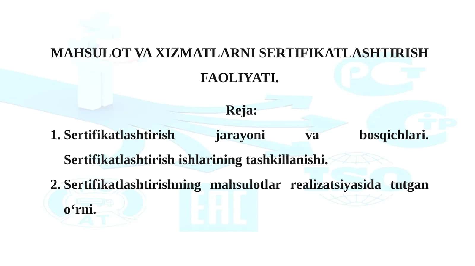 MAHSULOT VA XIZMATLARNI SERTIFIKATLASHTIRISH FAOLIYATI 1