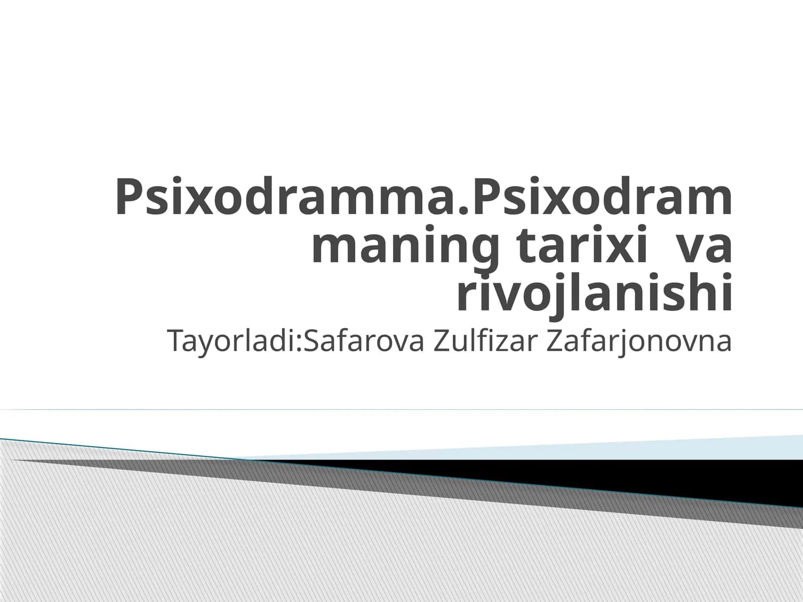 Psixodramma. Psixodrammaning tarixi va rivojlanishi 1