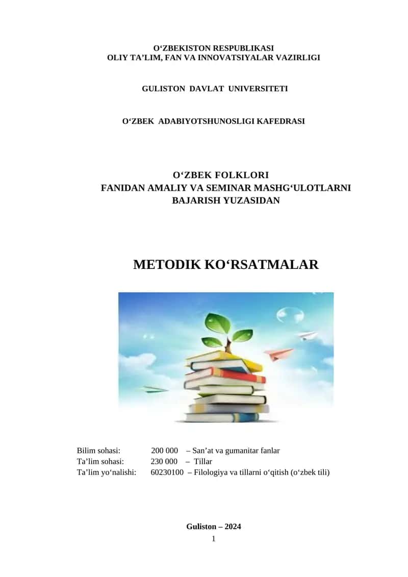 O‘zbek folklori fanidan amaliy va seminar mashg‘ulotlarni bajarish yuzasidan metodik ko‘rsatmalar 1