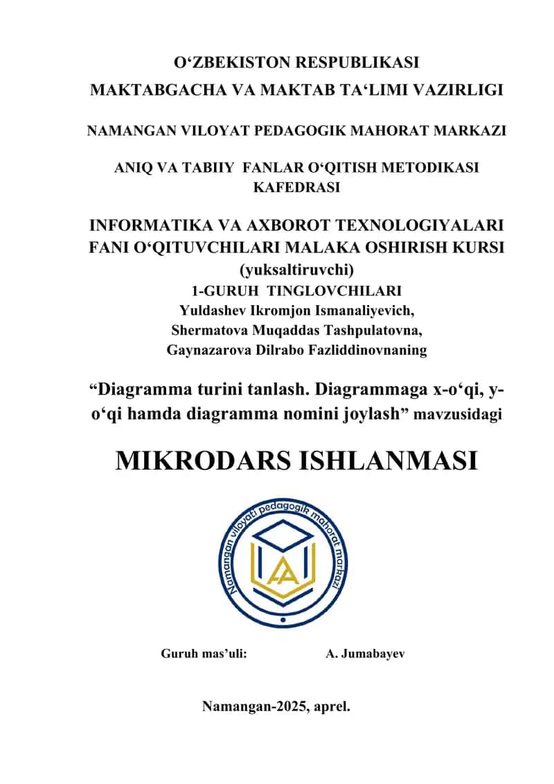 Diagramma turini tanlash. Diagrammaga x-oʻqi, y-oʻqi hamda diagramma nomini joylash 1