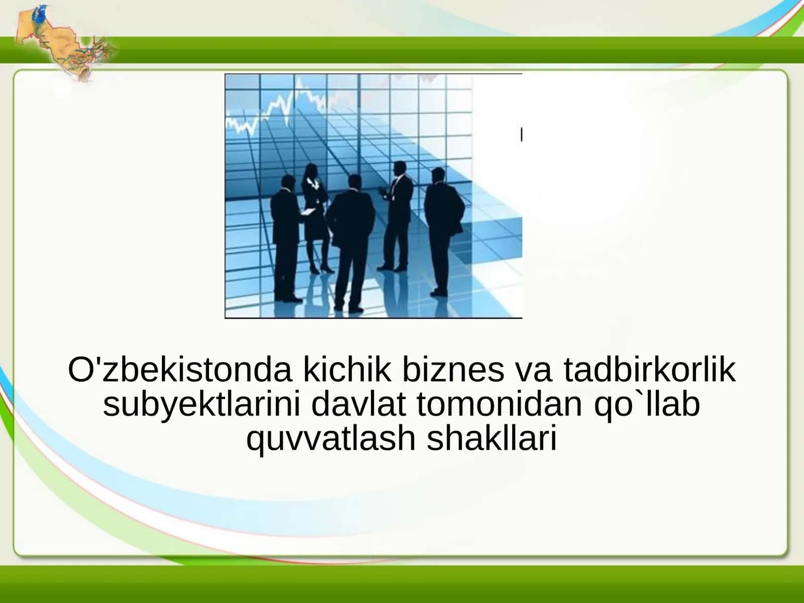 Kichik biznes va xususiy tadbirkorlikni yanada rivojlantirish 1