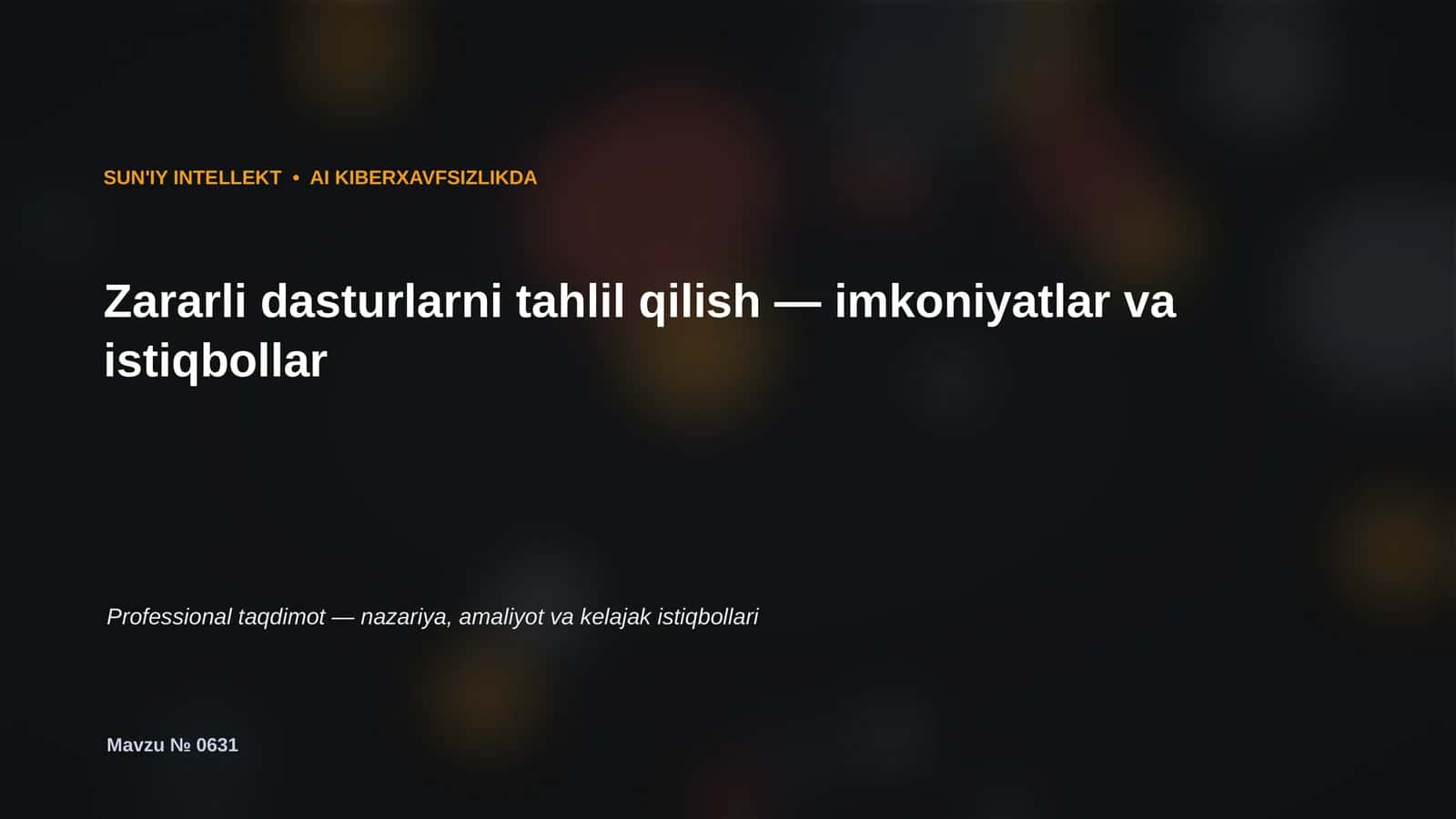 SUN'IY INTELLEKT • AI KIBERXAVFSIZLIKDA 1