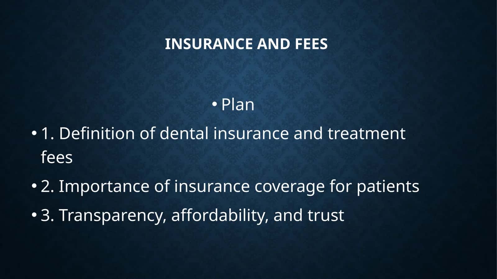 Dental insurance and fees 1