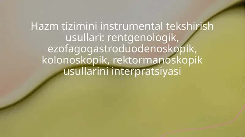 hazm tizimini instrumental tekshirish 1
