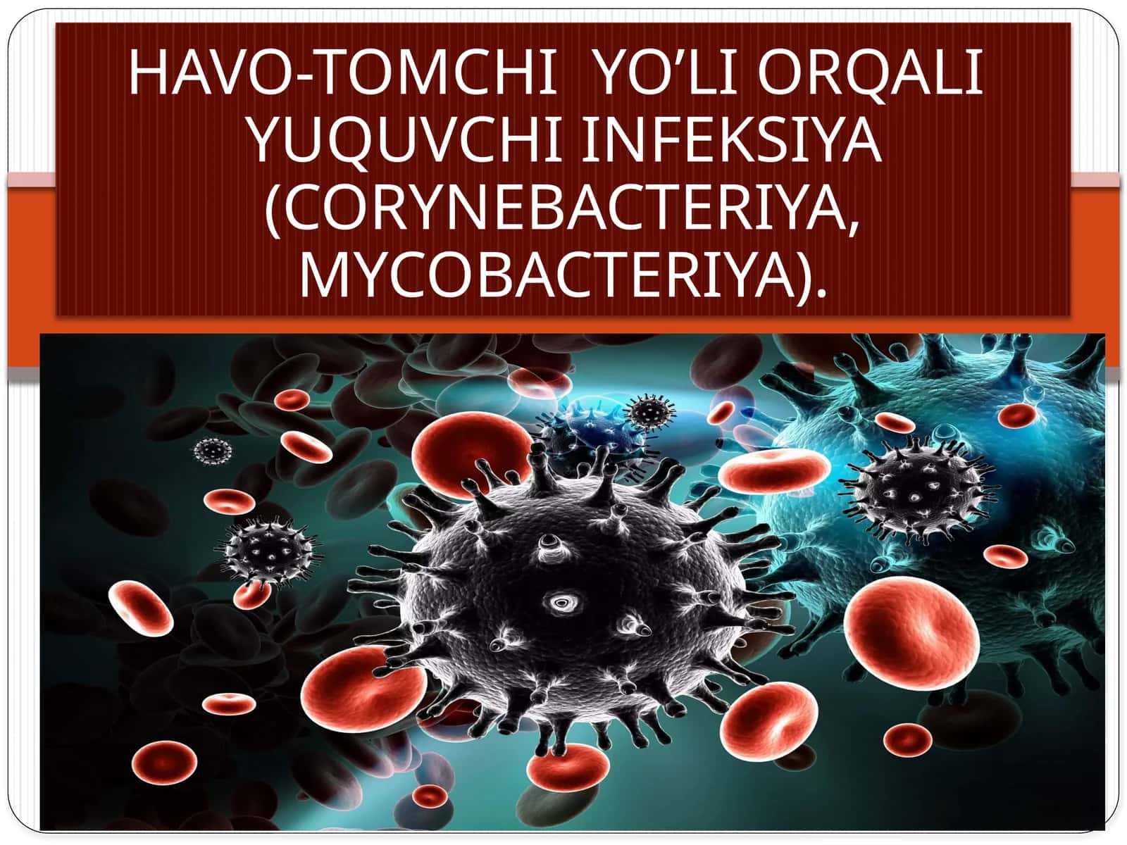 HAVO-TOMCHI YO’LI ORQALI YUQUVCHI INFEKSIYA 1