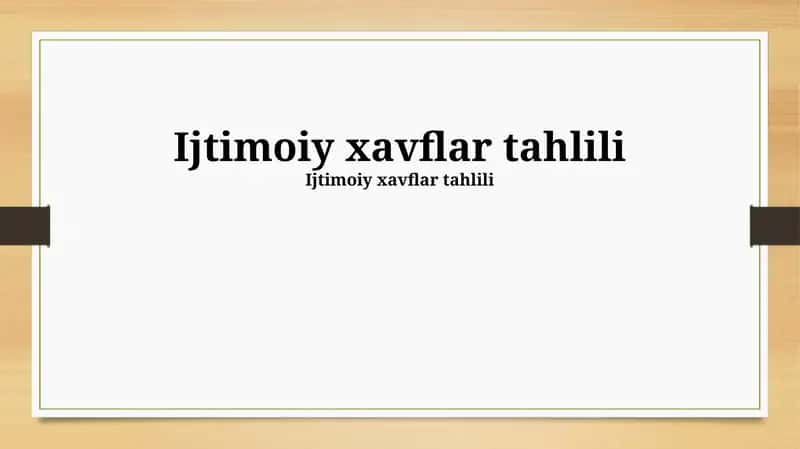 Ijtimoiy xavflar tahlili 1