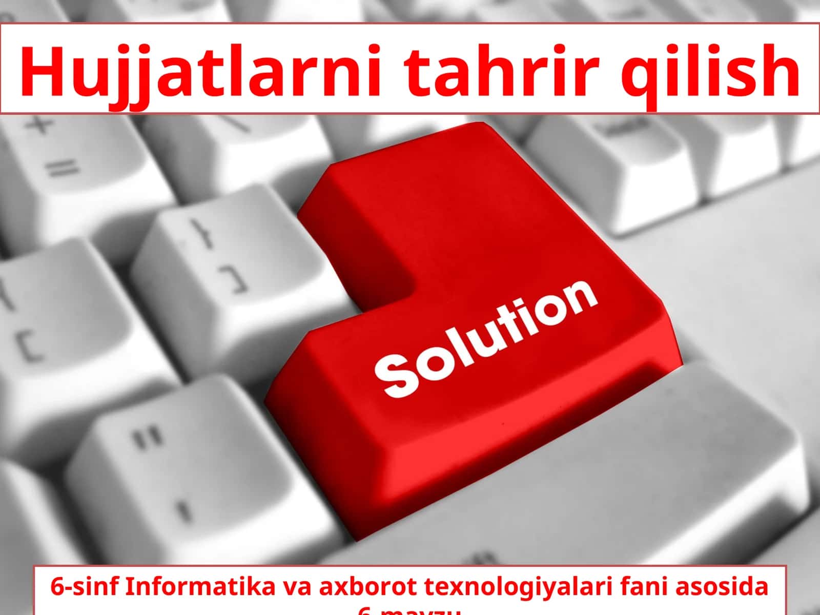 6-sinf Informatika Hujjatlarni tahrir qilish 1