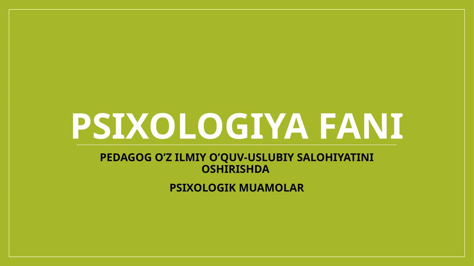 PEDAGOG O’Z ILMIY O’QUV-USLUBIY SALOHIYATINI OSHIRISHDA PSIXOLOGIK MUAMOLAR 1