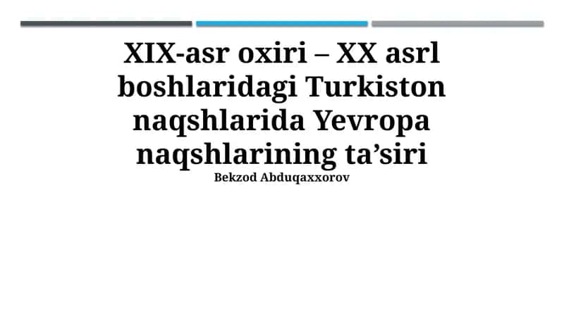 XIX-asr oxiri – XX asrl boshlaridagi Turkiston naqshlarida Yevropa naqshlarining ta’siri 1