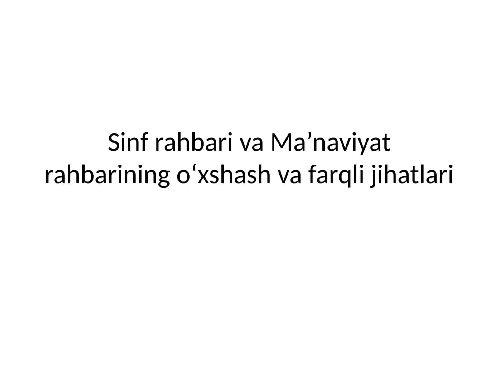 Sinf rahbari va Ma’naviyat rahbarining o‘xshash va farqli jihatlari 1