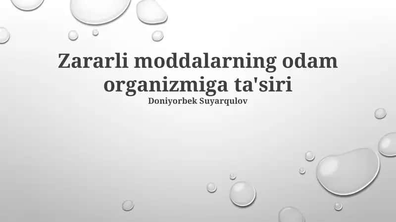 Zararli moddalarning odam organizmiga ta'siri 1