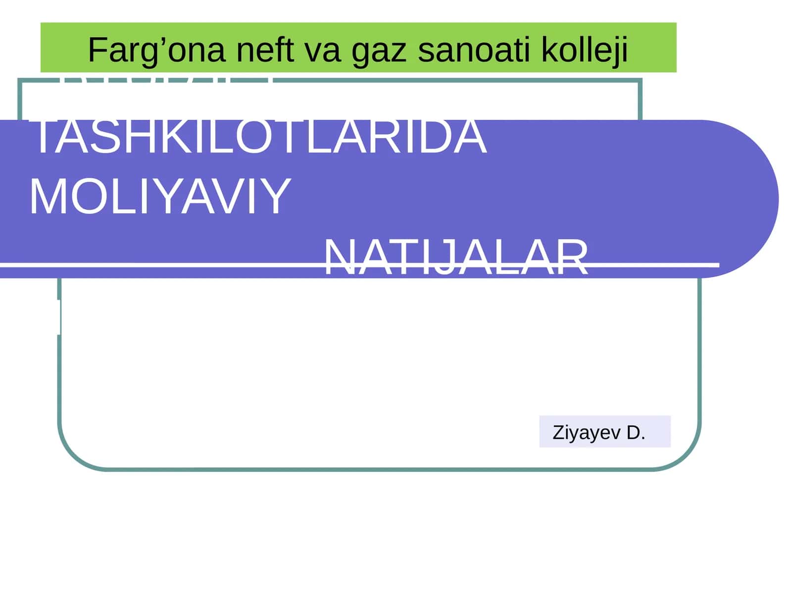 BYUDJET TASHKILOTLARIDA MOLIYAVIYNATIJALAR HISOBI 1