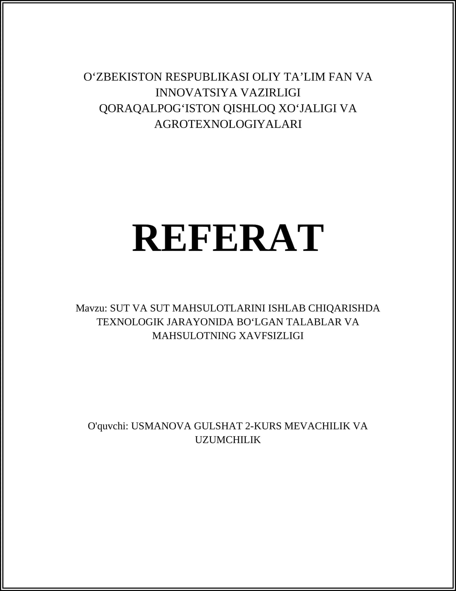 SUT VA SUT MAHSULOTLARINI ISHLAB CHIQARISHDA TEXNOLOGIK JARAYONIDA BOʻLGAN TALABLAR VA MAHSULOTNING XAVFSIZLIGI 1