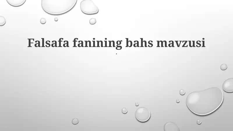 Falsafa fanining bahs mavzusi 1