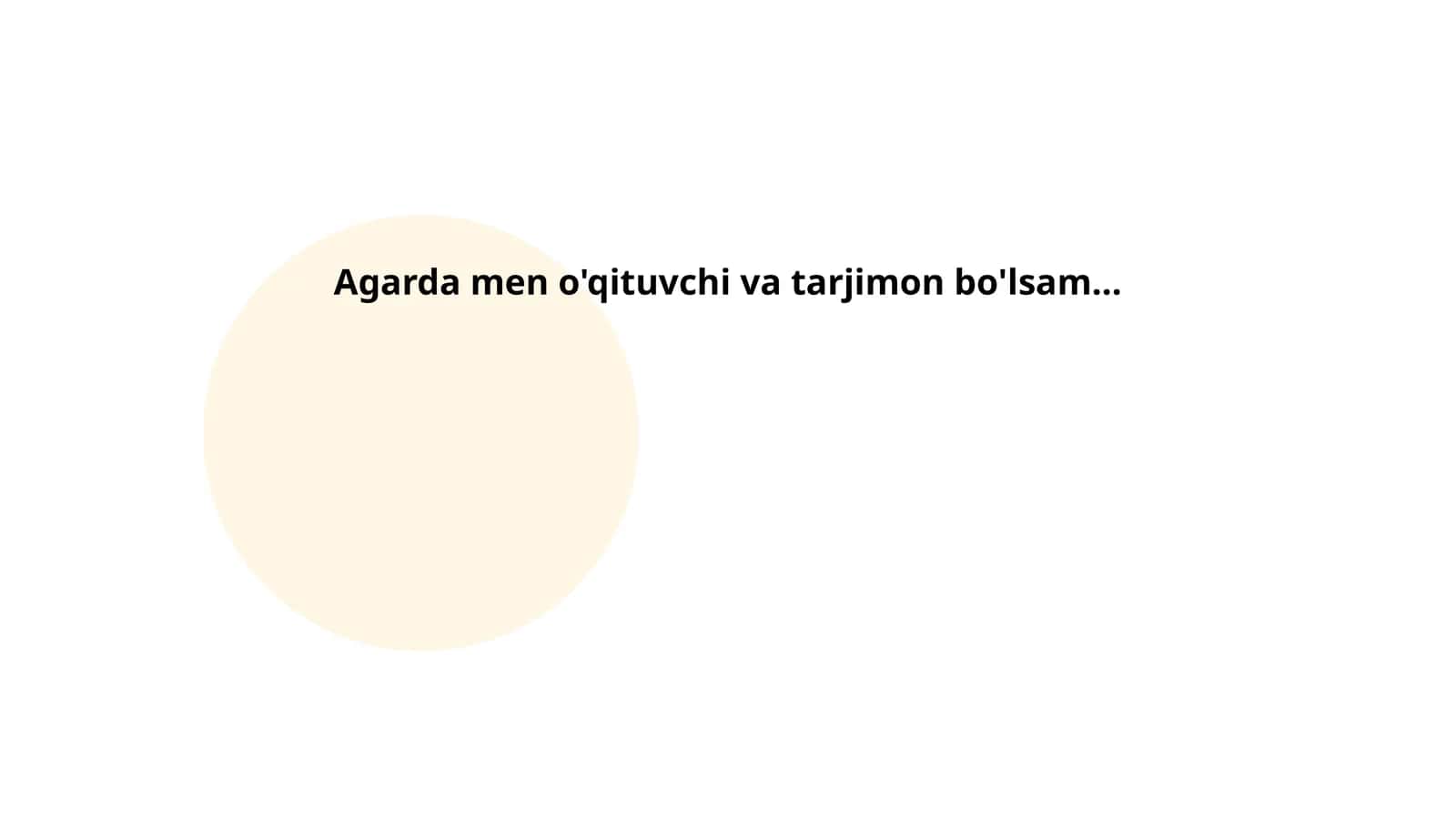 Agar men o'qituvchi va tarjimon bo'lsam 1