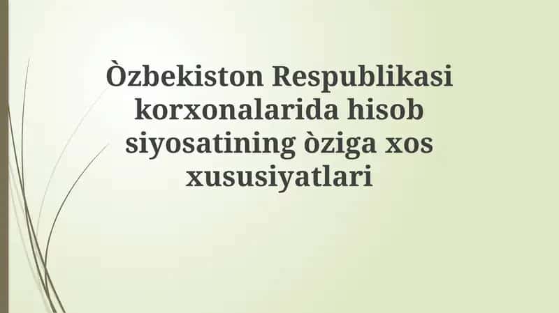 O'zbekiston Respublikasi Korxonalarida Hisob Siyosati 1