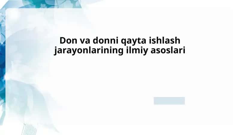 Qayta ishlash jarayonlarining fizik-kimyoviy asoslari va ularning ta'siri 1
