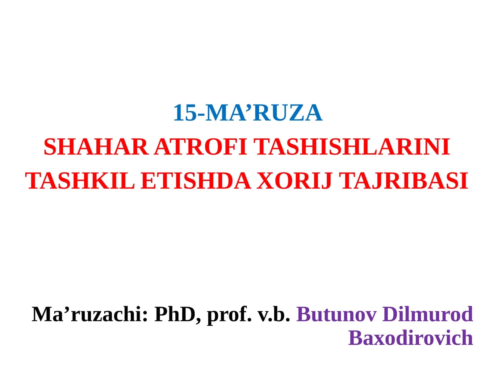 15-MA’RUZASHAHAR ATROFI TASHISHLARINI TASHKIL ETISHDA XORIJ TAJRIBASI 1