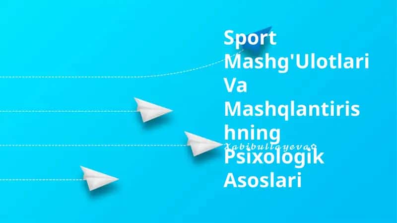 Sport Mashg'Ulotlari Va Mashqlantirishning Psixologik Asoslari 1