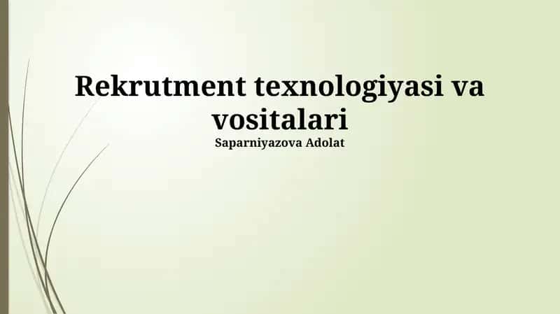 Rekrutment texnologiyasi vа vositаlаri 1