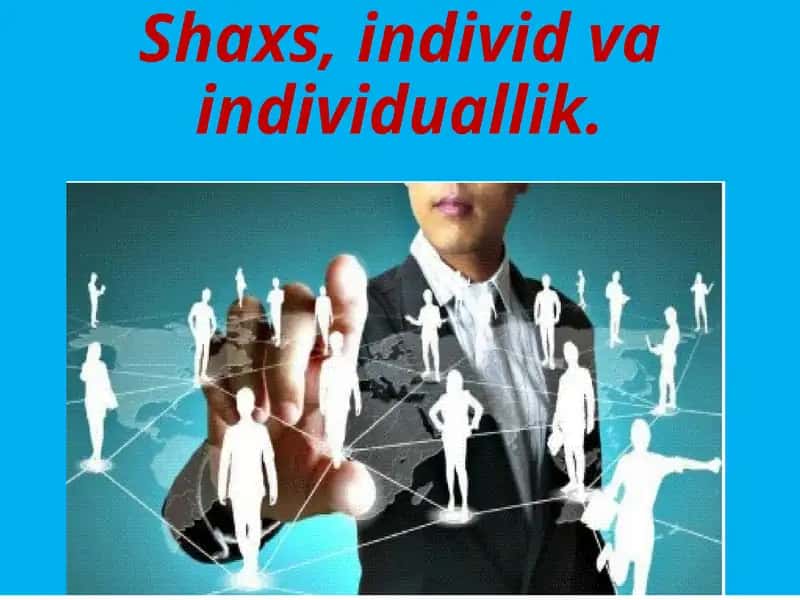 Shaxs,individva,individuallik 1