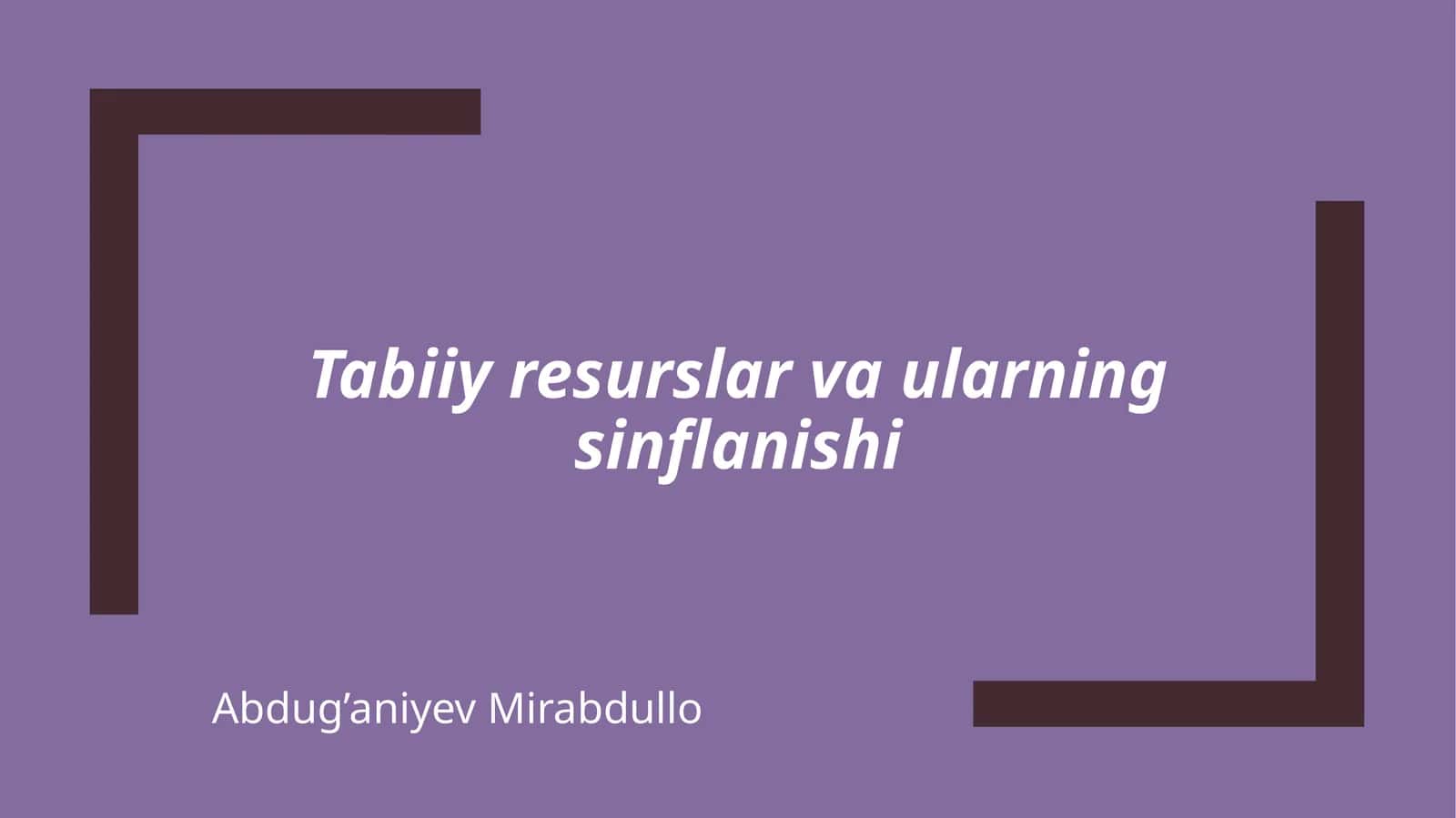 Tabiiy resurslar va ularning ifloslanishi 1