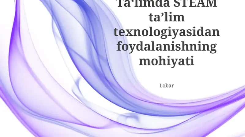 STEAM Ta'lim Texnologiyasi 1