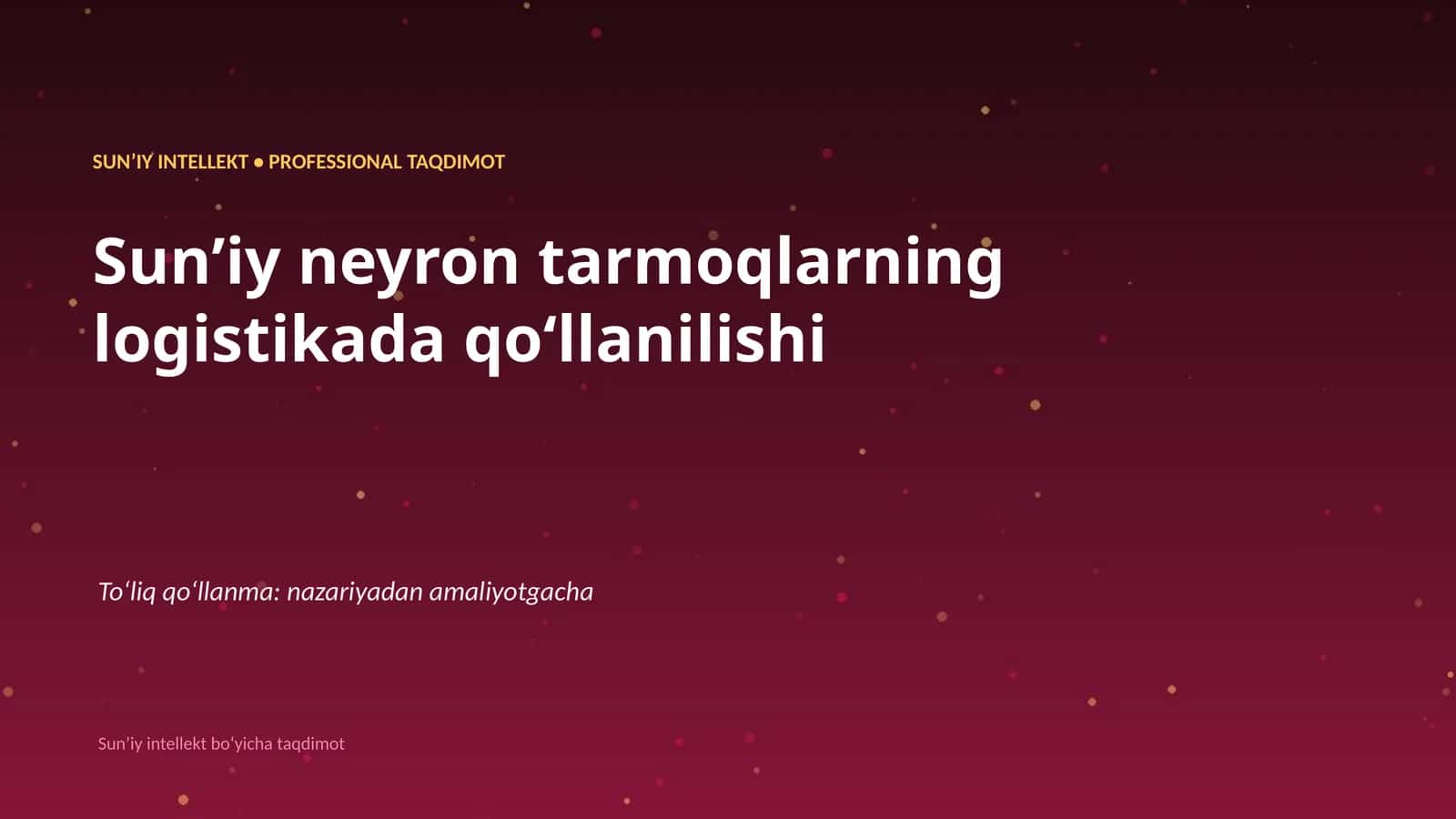 Sunʼiy neyron tarmoqlarning logistikada qoʻllanilishi 1