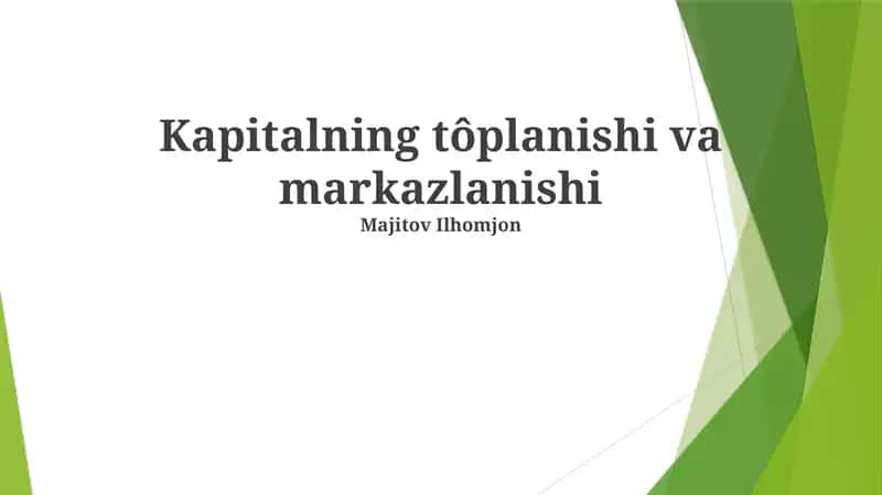 Kapitalning tôplanishi va markazlanishi 1