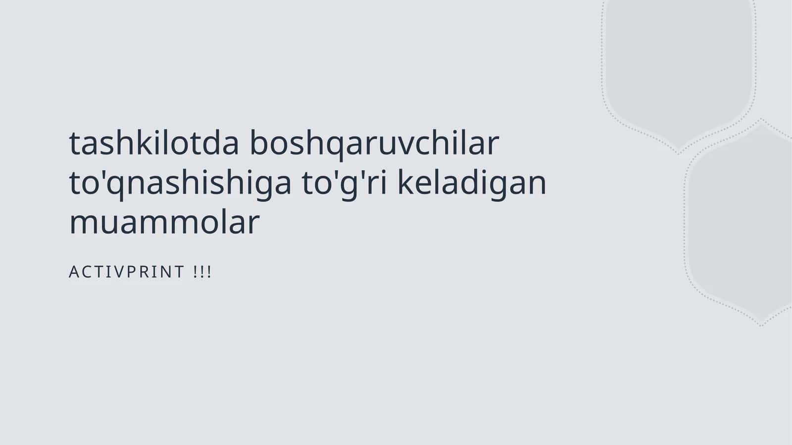 Tashkilotda boshqaruvchilar to'qnashishiga to'qri keladigan muammolar 1