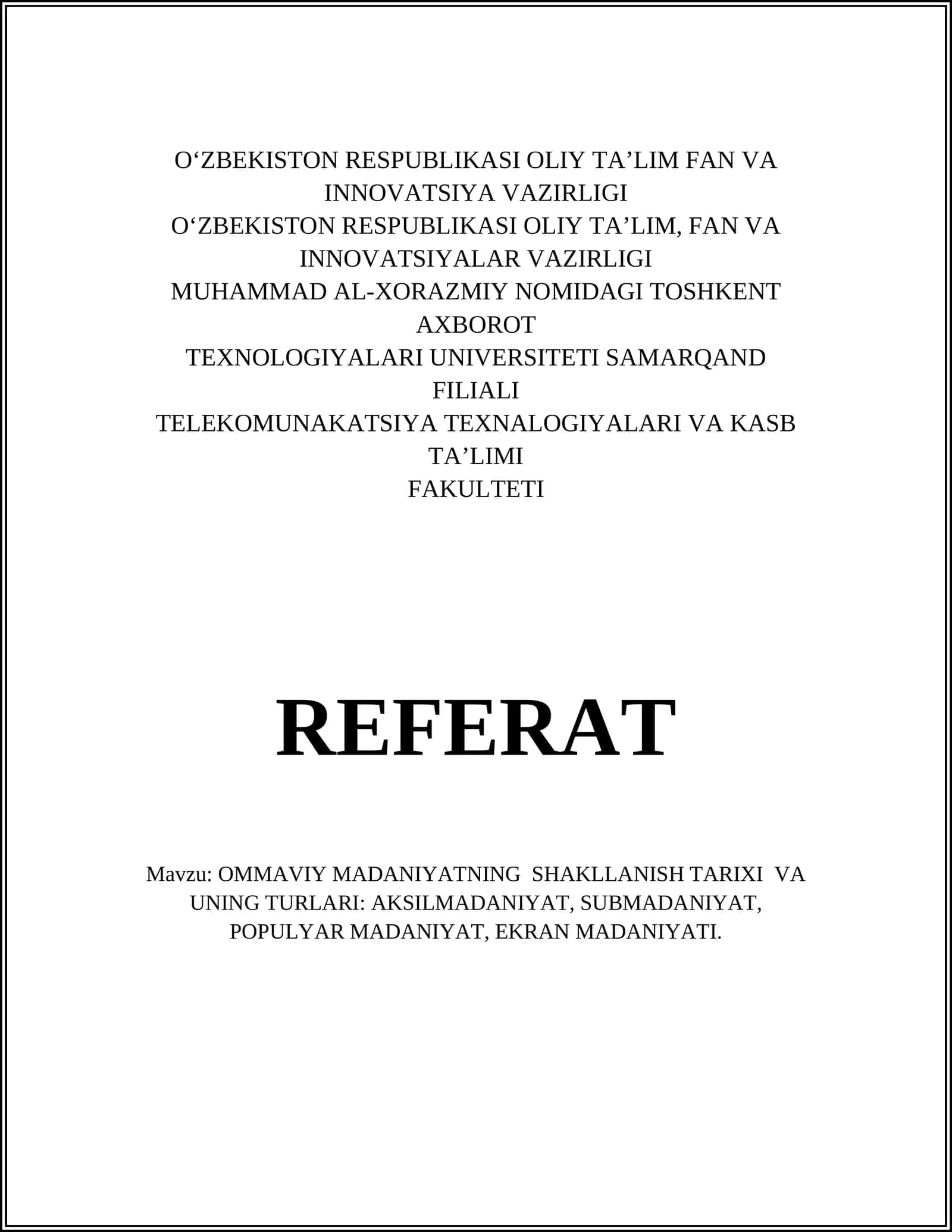 OMMAVIY MADANIYATNING SHAKLLANISH TARIXI VA UNING TURLARI: AKSILMADANIYAT, SUBMADANIYAT, POPULYAR MADANIYAT, EKRAN MADANIYATI 1