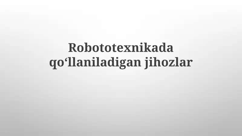 Robototexnika uskunalari 1