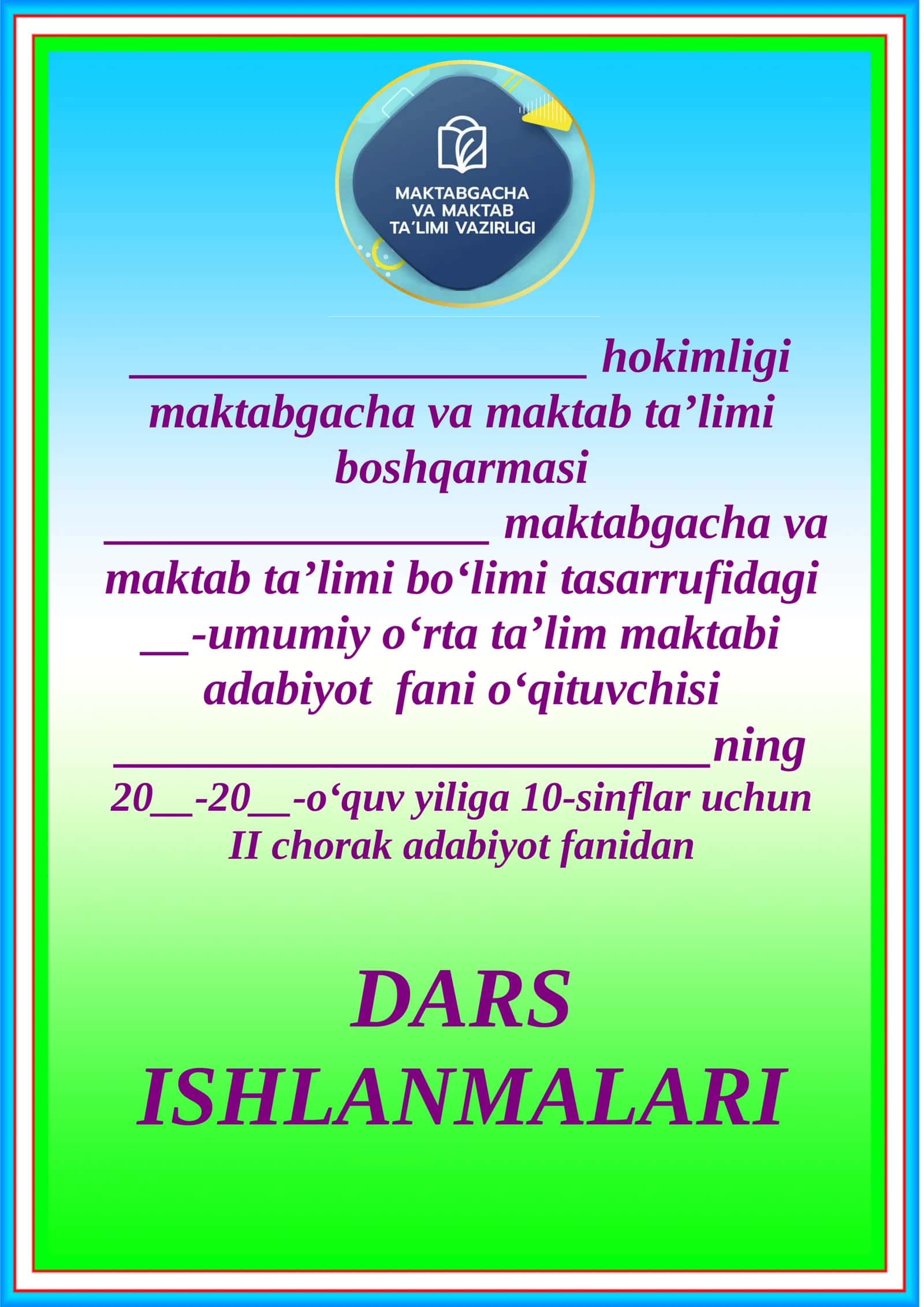 DARS ISHLANMALARI “TASDIQLAYMAN” adabiyot fani 1