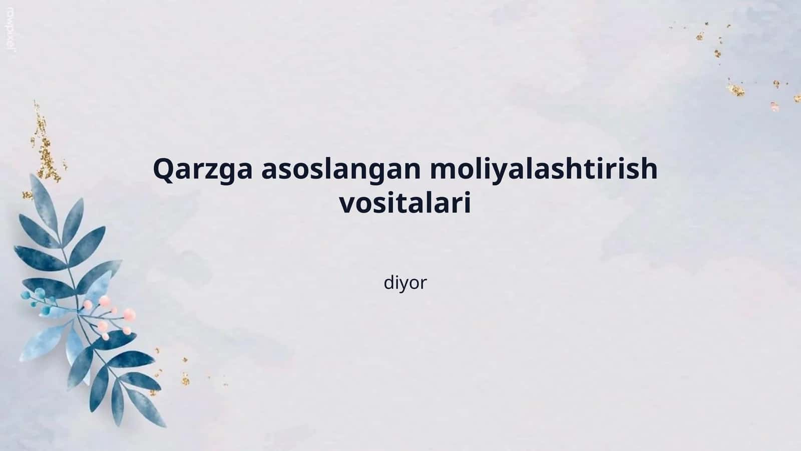 Qarzga asoslangan moliyalashtirish vositalari 1