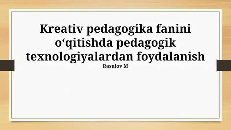 Ijodiy Pedagogik Jarayonlarda Raqamli Texnologiyalardan Samarali Foydalanish 1