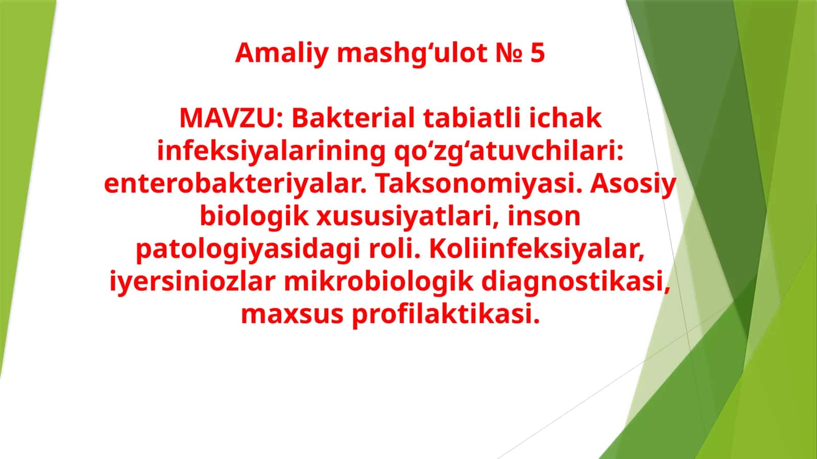 Bakterial tabiatli ichak infeksiyalarining qo‘zg‘atuvchilari enterobakteriyalar. Taksonomiyasi. Asosiy biologik xususiyatlari, inson patologiyasidagi roli. Koliinfeksiyalar, iyersiniozlar mikrobiologik diagnostikasi, maxsus profilaktikasi. 1