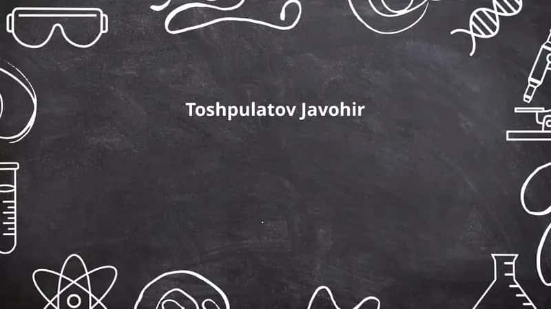 Toshpulatov Javohirning tarjimai holi va ta'limi 1