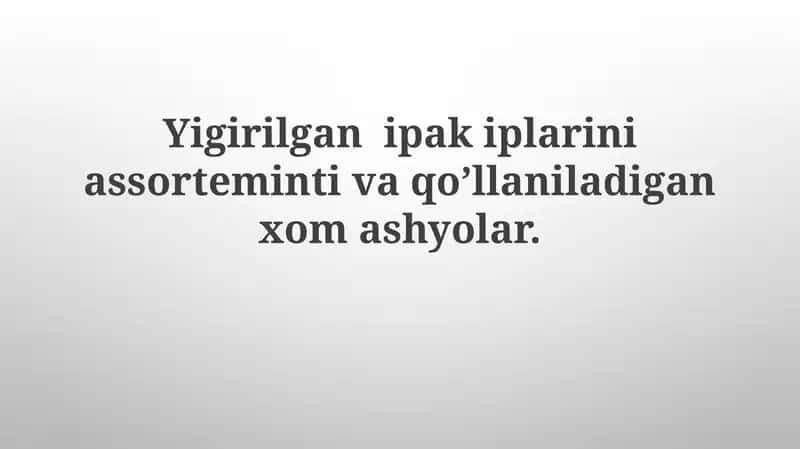 Yig'irilgan ipak iplarining assortimenti 1